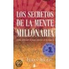 Los Secretos de la Mente Millonaria door T. Harv Eker