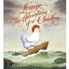 Louise, the Adventures of a Chicken door Kate DiCamillo
