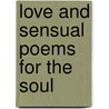 Love And Sensual Poems For The Soul door Babette Heaton