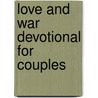 Love And War Devotional For Couples door Stasi Eldredge