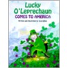 Lucky O'Leprechaun Comes To America door Jana Dillon