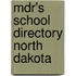 Mdr's School Directory North Dakota