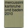Mercussini Karlsruhe Und Baden 2010 door Onbekend
