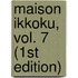 Maison Ikkoku, Vol. 7 (1st Edition)