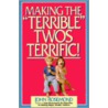 Making the "Terrible" Twos Terrific door John Rosemond