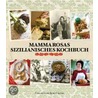 Mamma Rosas sizilianisches Kochbuch door Rosa Mitchell
