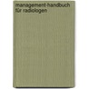 Management-Handbuch für Radiologen door Hans-Peter Busch