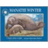 Manatee Winter [With Plush Manatee]