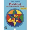 Mandalas zum Entspannen für Kinder by Johannes Rosengarten