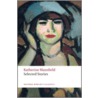 Mansfield:select Stories Owcn:ncs P by Katherine Mansfield