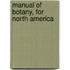 Manual Of Botany, For North America