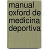 Manual Oxford de Medicina Deportiva door Stephan F. Wilson