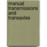 Manual Transmissions and Transaxles door Jack Erjavec