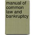 Manual of Common Law and Bankruptcy