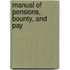 Manual of Pensions, Bounty, and Pay