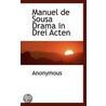 Manuel De Sousa Drama In Drei Acten door Onbekend