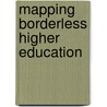 Mapping Borderless Higher Education door Onbekend