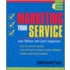 Marketing Your Service [with Cdrom]