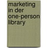 Marketing in der One-Person Library by Sabine Köhrer-Weisser