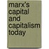 Marx's Capital And Capitalism Today
