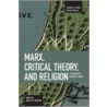 Marx, Critical Theory, and Religion door Warren Goldstein