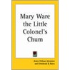 Mary Ware The Little Colonel's Chum by Annie Fellows Johnston
