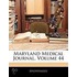 Maryland Medical Journal, Volume 44