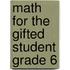Math for the Gifted Student Grade 6