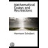 Mathematical Essays And Recreations