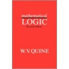 Mathematical Logic, Revised Edition door Willard V. Quine