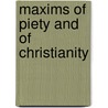 Maxims Of Piety And Of Christianity door Anonymous Anonymous