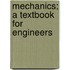 Mechanics; A Textbook For Engineers