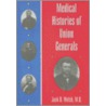 Medical Histories Of Union Generals door Jack D. Welsh