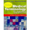 Medical Terminology Systems W/ 3cds by Mary Ellen Wedding