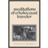 Meditations Of A Holocaust Traveler