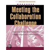 Meeting The Collaboration Challenge by Peter F. Drucker Foundation for Nonprofit