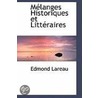 Melanges Historiques Et Litteraires door Edmond Lareau