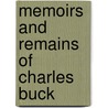 Memoirs And Remains Of Charles Buck door John Styles