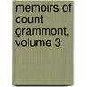 Memoirs Of Count Grammont, Volume 3 door Count Anthony Hamilton
