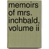 Memoirs Of Mrs. Inchbald, Volume Ii