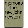Memoirs Of The Rev. John Newton ... door Richard Cecil