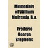 Memorials of William Mulready, R.A.