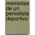 Memorias de Un Periodista Deportivo