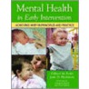 Mental Health In Early Intervention by Jane D. Hochman