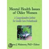 Mental Health Issues Of Older Women door Victor J. Malatesta