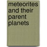 Meteorites and Their Parent Planets door Juan JosÃ© LÃ³pez-Ibor