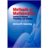 Methods Of Mathmatics Applied To Ca by Richard W. Hamming