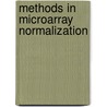 Methods in Microarray Normalization door Stafford Phillip