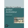 Metzler Lexikon antiker Architektur by Christoph Höcker