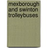 Mexborough And Swinton Trolleybuses by Colin Barker